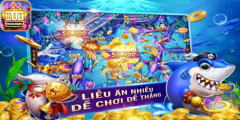 Máy bắn cá, game bắn cá hitclub